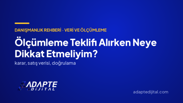 Ölçümleme Teklifi Alırken Neye Dikkat Etmeliyim? — Adapte Dijital kapak görseli