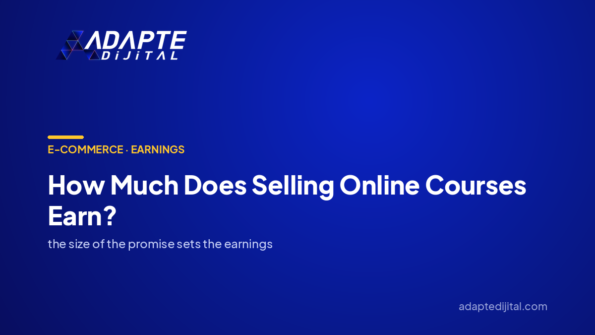 How Much Does Selling Online Courses Earn? — Adapte Dijital cover image