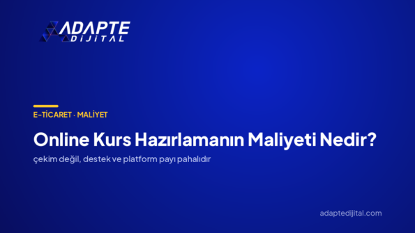Online Kurs Hazırlamanın Maliyeti Nedir? — Adapte Dijital kapak görseli