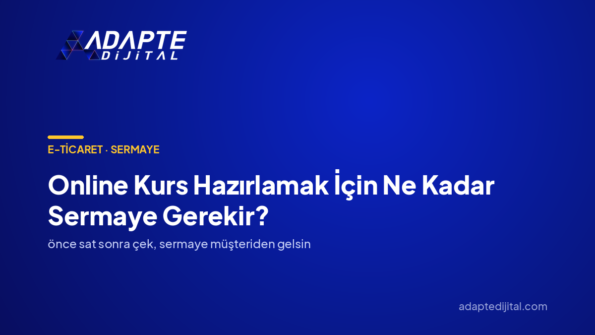 Online Kurs Hazırlamak İçin Ne Kadar Sermaye Gerekir? — Adapte Dijital kapak görseli