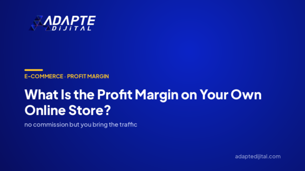 What Is the Profit Margin on Your Own Online Store? — Adapte Dijital cover image
