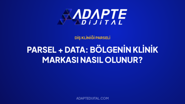 Parsel + Data: Bölgenin Klinik Markası Nasıl Olunur? — Adapte Dijital kapak görseli