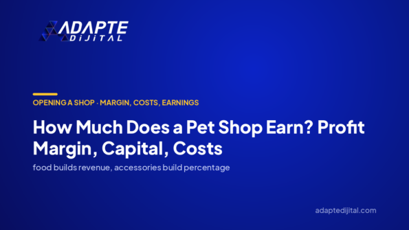 How Much Does a Pet Shop Earn? Profit Margin, Capital, Costs — Adapte Dijital cover image