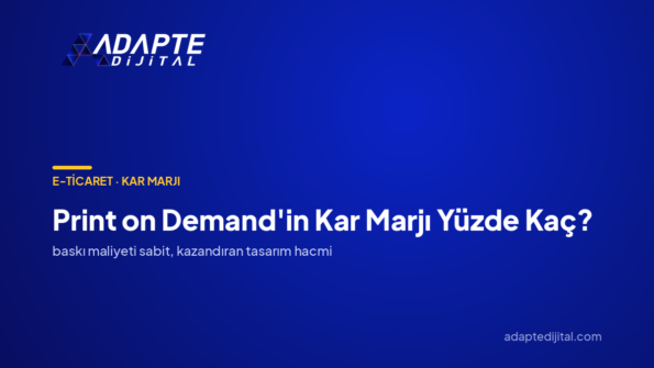 Print on Demand'in Kar Marjı Yüzde Kaç? — Adapte Dijital kapak görseli