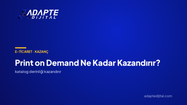 Print on Demand Ne Kadar Kazandırır? — Adapte Dijital kapak görseli