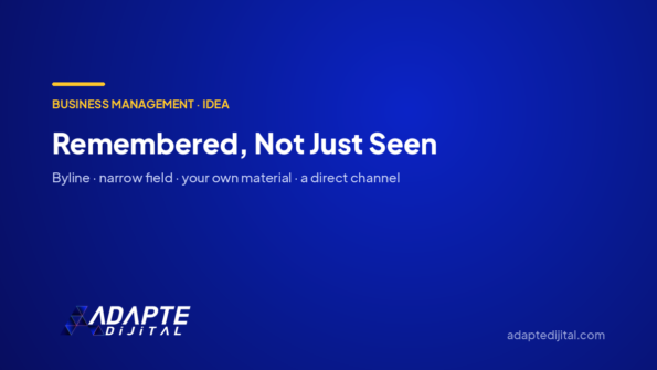 Remembered, Not Just Seen — Adapte Dijital cover image