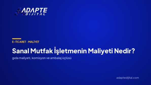 Sanal Mutfak İşletmenin Maliyeti Nedir? — Adapte Dijital kapak görseli