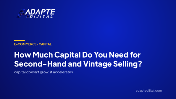 How Much Capital Do You Need for Second-Hand and Vintage Selling? — Adapte Dijital cover image