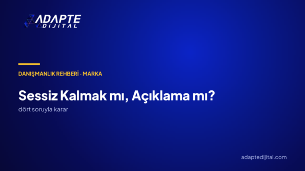 Sessiz mi kalmalıyım, açıklama mı yapmalıyım?