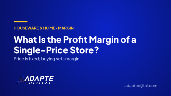 What Is the Profit Margin of a Single-Price Store? — Adapte Dijital cover image