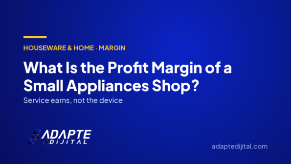 What Is the Profit Margin of a Small Appliances Shop? — Adapte Dijital cover image