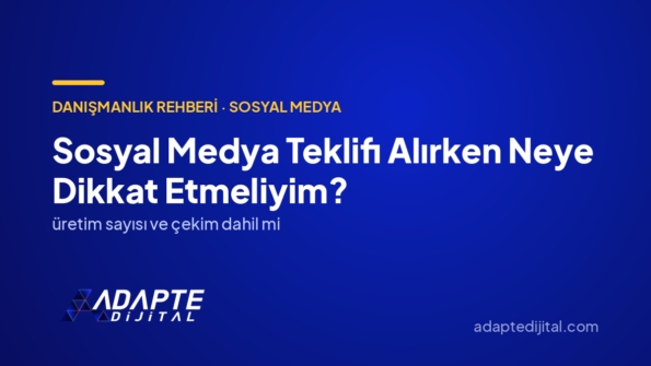 Sosyal Medya Teklifi Alırken Neye Dikkat Etmeliyim? — Adapte Dijital kapak görseli
