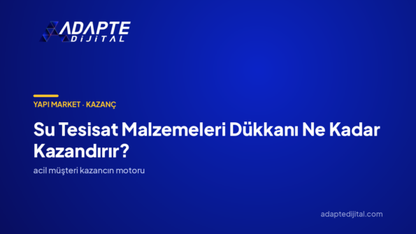 Su Tesisat Malzemeleri Dükkanı Ne Kadar Kazandırır? — Adapte Dijital kapak görseli