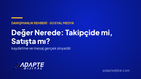 Değer Nerede: Takipçide mi, Satışta mı? — Adapte Dijital kapak görseli