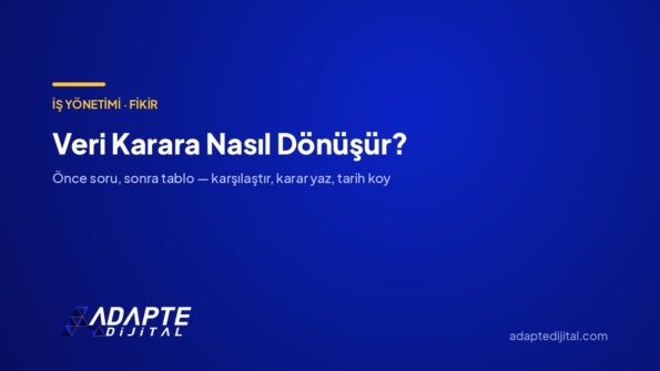 Veri Karara Nasıl Dönüşür? — Adapte Dijital kapak görseli
