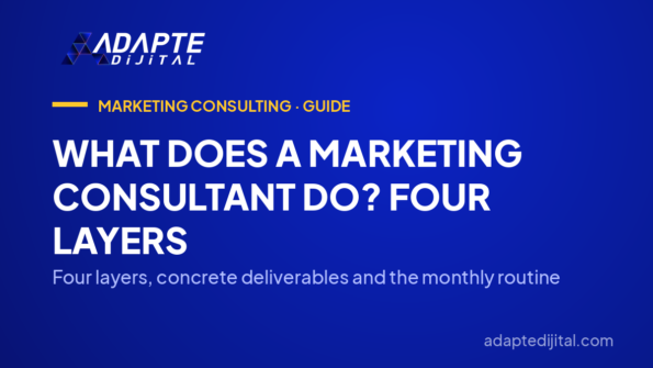 What Does a Marketing Consultant Do? Four Layers — Four layers, concrete deliverables and the monthly routine
