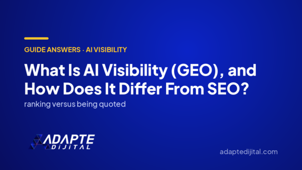 What Is AI Visibility (GEO), and How Does It Differ From SEO? — Adapte Dijital cover image