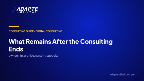 When the consulting ends, what will be left in my company?