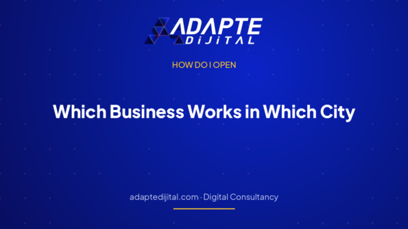 Which Business Works in Which City? Three Layers of Regional Analysis — Adapte Dijital cover image