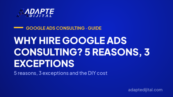 Why Hire Google Ads Consulting? 5 Reasons, 3 Exceptions — 5 reasons, 3 exceptions and the DIY cost