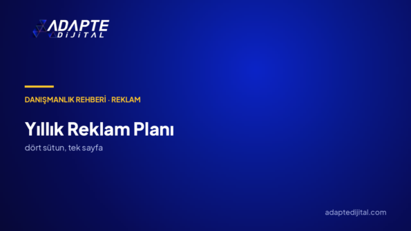 Reklamı yıllık planlamalı mıyım?