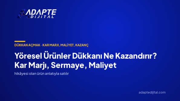 Yöresel Ürünler Dükkanı Ne Kazandırır? Kar Marjı, Sermaye, Maliyet — Adapte Dijital kapak görseli