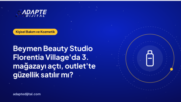 Beymen Beauty Studio Florentia Village'da 3. mağazayı açtı, outlet'te güzellik satılır mı?