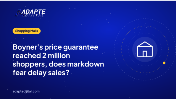 Boyner's price guarantee reached 2 million shoppers, does markdown fear delay sales?