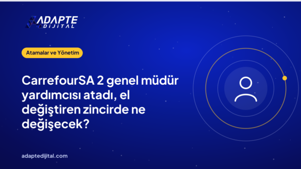 CarrefourSA 2 genel müdür yardımcısı atadı, el değiştiren zincirde ne değişecek?