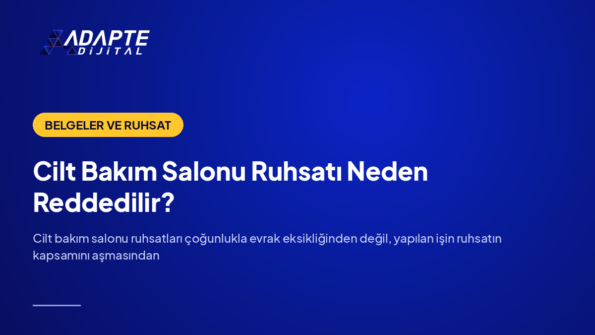 Cilt Bakım Salonu Ruhsatı Neden Reddedilir? — Adapte Dijital kapak görseli