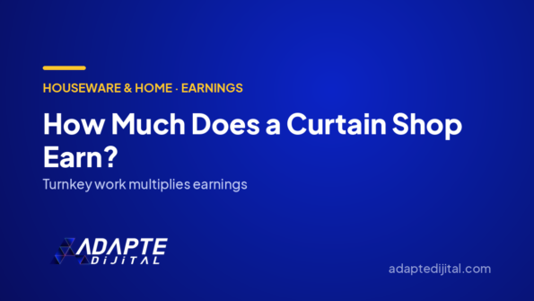 How Much Does a Curtain Shop Earn? — Adapte Dijital cover image