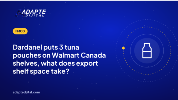 Dardanel puts 3 tuna pouches on Walmart Canada shelves, what does export shelf space take?