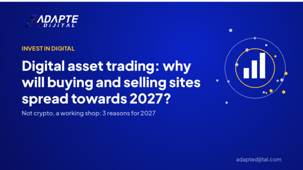 Digital asset trading: why will buying and selling sites spread towards 2027? — Adapte Dijital cover image