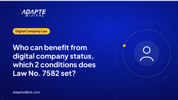 Who can benefit from digital company status, which 2 conditions does Law No. 7582 set?