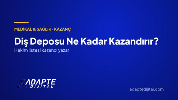 Diş Deposu Ne Kadar Kazandırır? — Adapte Dijital kapak görseli