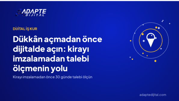 Dükkân açmadan önce dijitalde açın: kirayı imzalamadan talebi ölçmenin yolu — Adapte Dijital kapak görseli