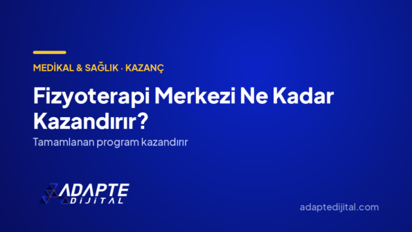 Fizyoterapi Merkezi Ne Kadar Kazandırır? — Adapte Dijital kapak görseli