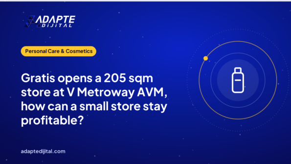 Gratis opens a 205 sqm store at V Metroway AVM, how can a small store stay profitable?