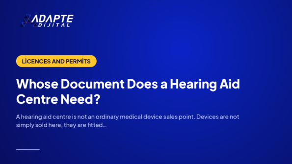 Whose Document Does a Hearing Aid Centre Need? — Adapte Dijital cover image
