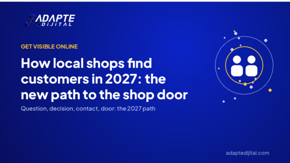 How local shops find customers in 2027: the new path to the shop door — Adapte Dijital cover image