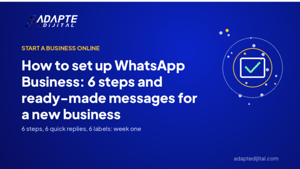 How to set up WhatsApp Business: 6 steps and ready-made messages for a new business — Adapte Dijital cover image