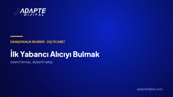 İlk yabancı alıcı nasıl bulunur?