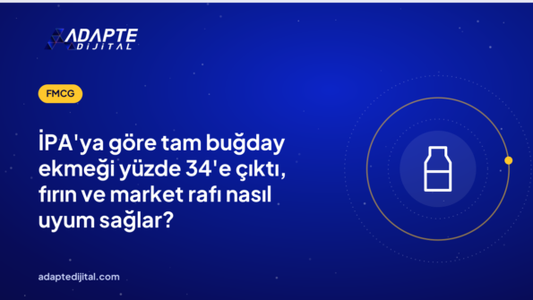 İPA'ya göre tam buğday ekmeği yüzde 34'e çıktı, fırın ve market rafı nasıl uyum sağlar?