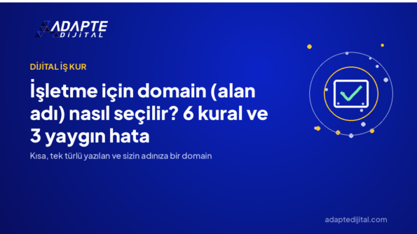 İşletme için domain (alan adı) nasıl seçilir? 6 kural ve 3 yaygın hata — Adapte Dijital kapak görseli