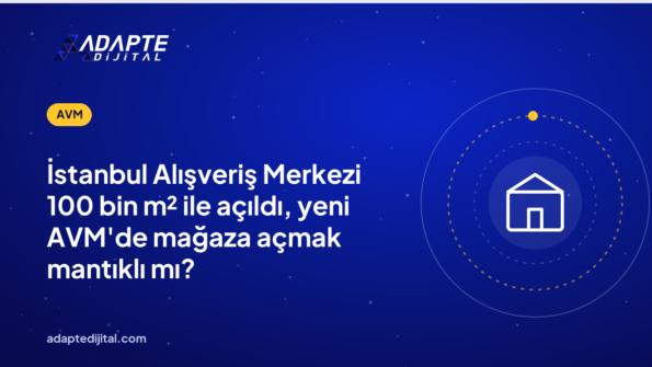 İstanbul Alışveriş Merkezi 100 bin m² ile açıldı, yeni AVM'de mağaza açmak mantıklı mı?