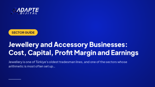 Jewellery and Accessory Businesses: Cost, Capital, Profit Margin and Earnings — Adapte Dijital cover image