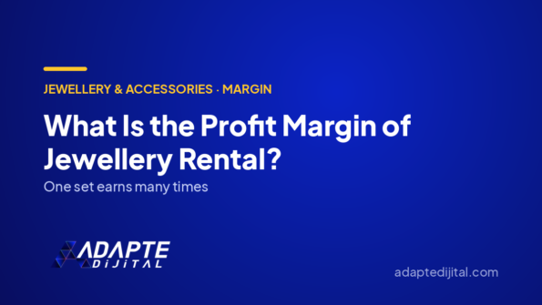 What Is the Profit Margin of Jewellery Rental? — Adapte Dijital cover image