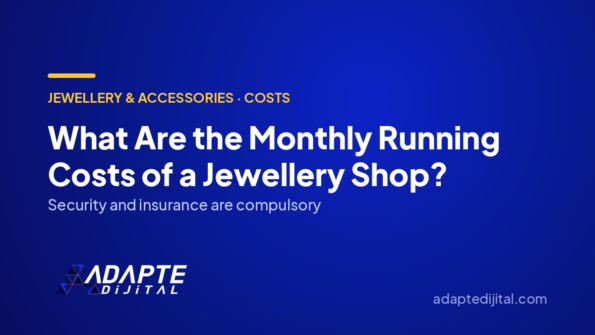 What Are the Monthly Running Costs of a Jewellery Shop? — Adapte Dijital cover image