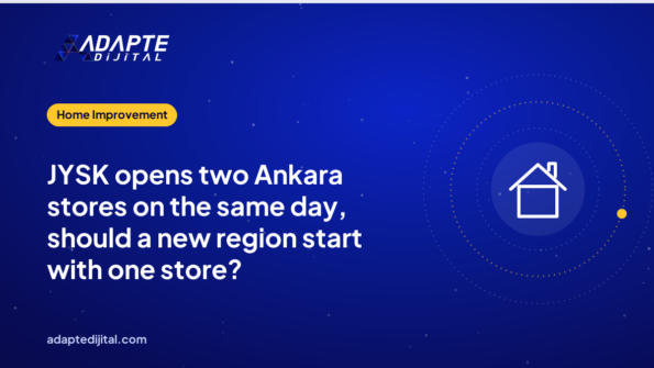 JYSK opens two Ankara stores on the same day, should a new region start with one store?