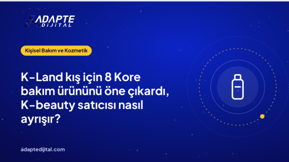 K-Land kış için 8 Kore bakım ürününü öne çıkardı, K-beauty satıcısı nasıl ayrışır?